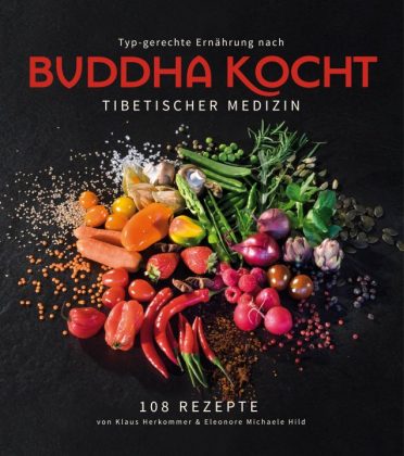 Buch: „Buddha kocht – typgerechte Ernährung nach Tibetischer Medizin“